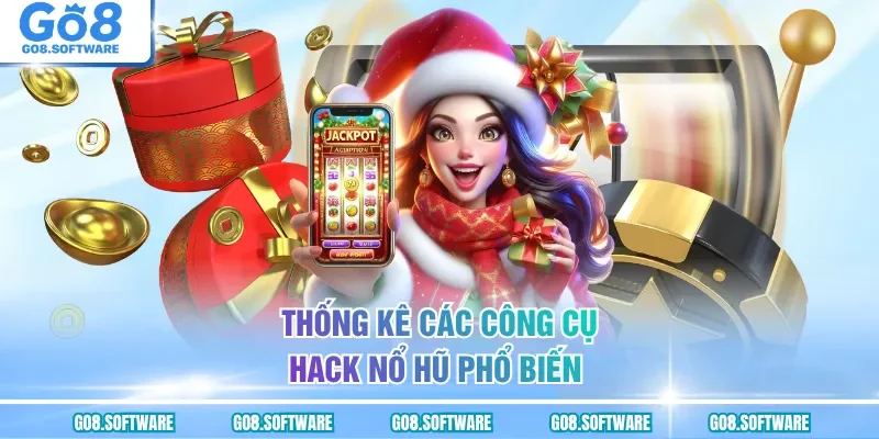 Thống kê các công cụ hack nổ hũ phổ biến 